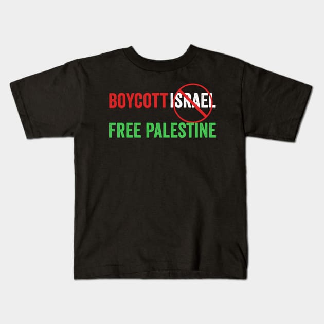 Boycott Israel free Palestine Kids T-Shirt by afmr.2007@gmail.com